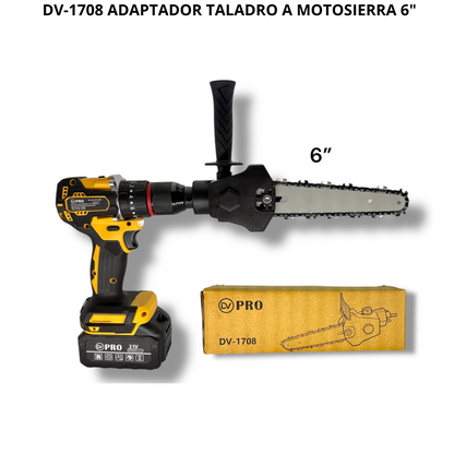 Adaptador de Taladro a Motosierra 6” DV-1708 Corte y Poda